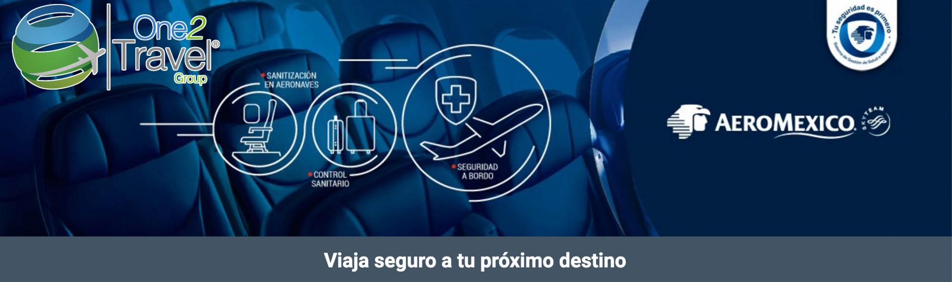 Aeroméxico: Viaja seguro a tu próximo destino