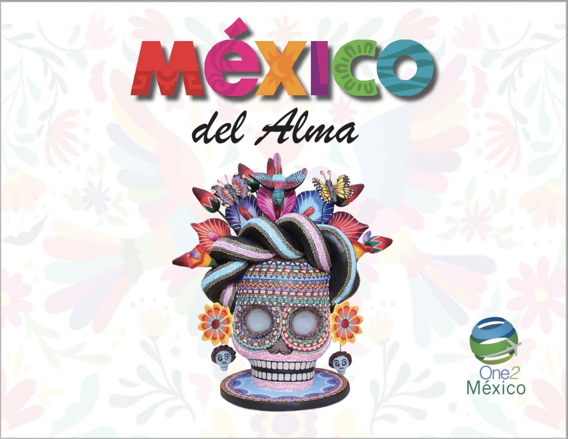 One2Travel | México del Alma