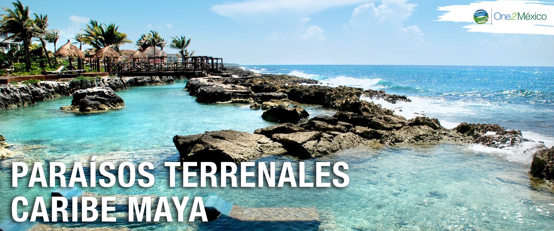 Paraísos Terrenales Caribe Maya