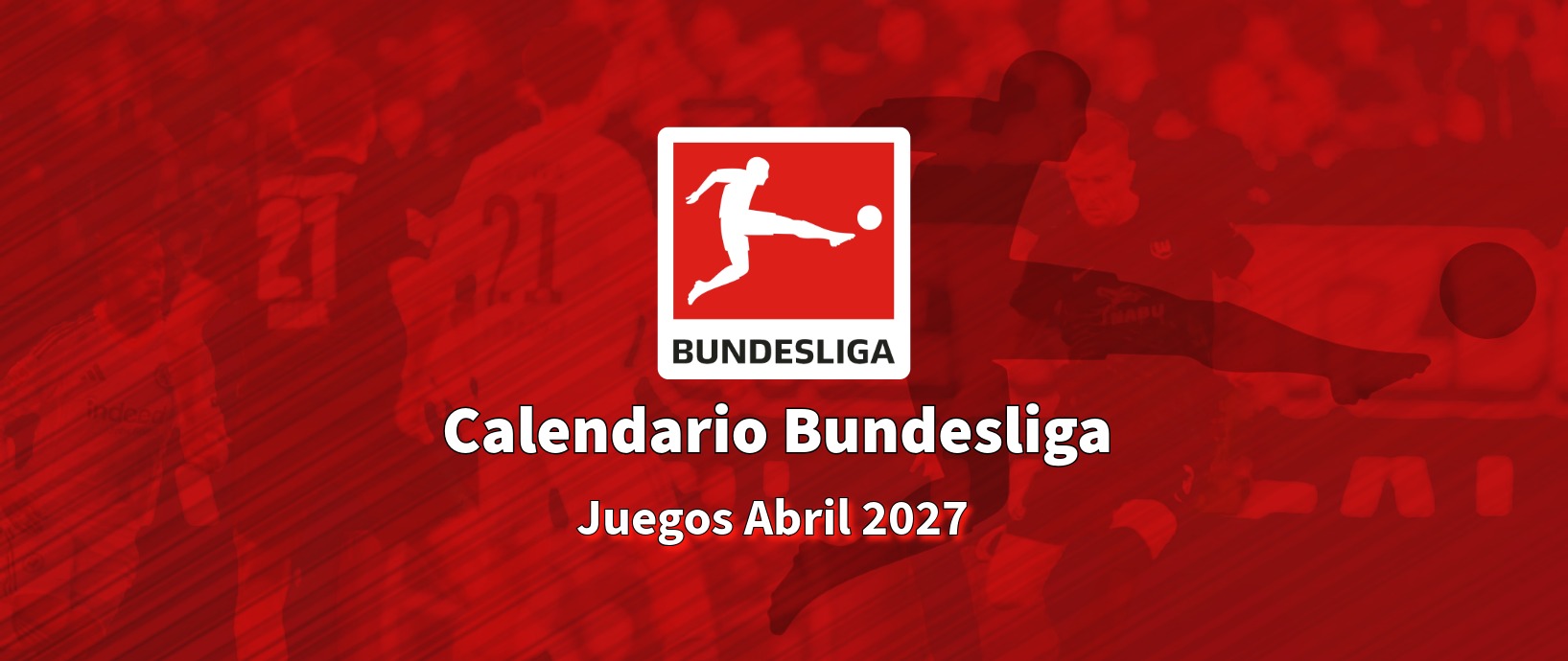 Calendario Bundesliga 2027 - Abril
