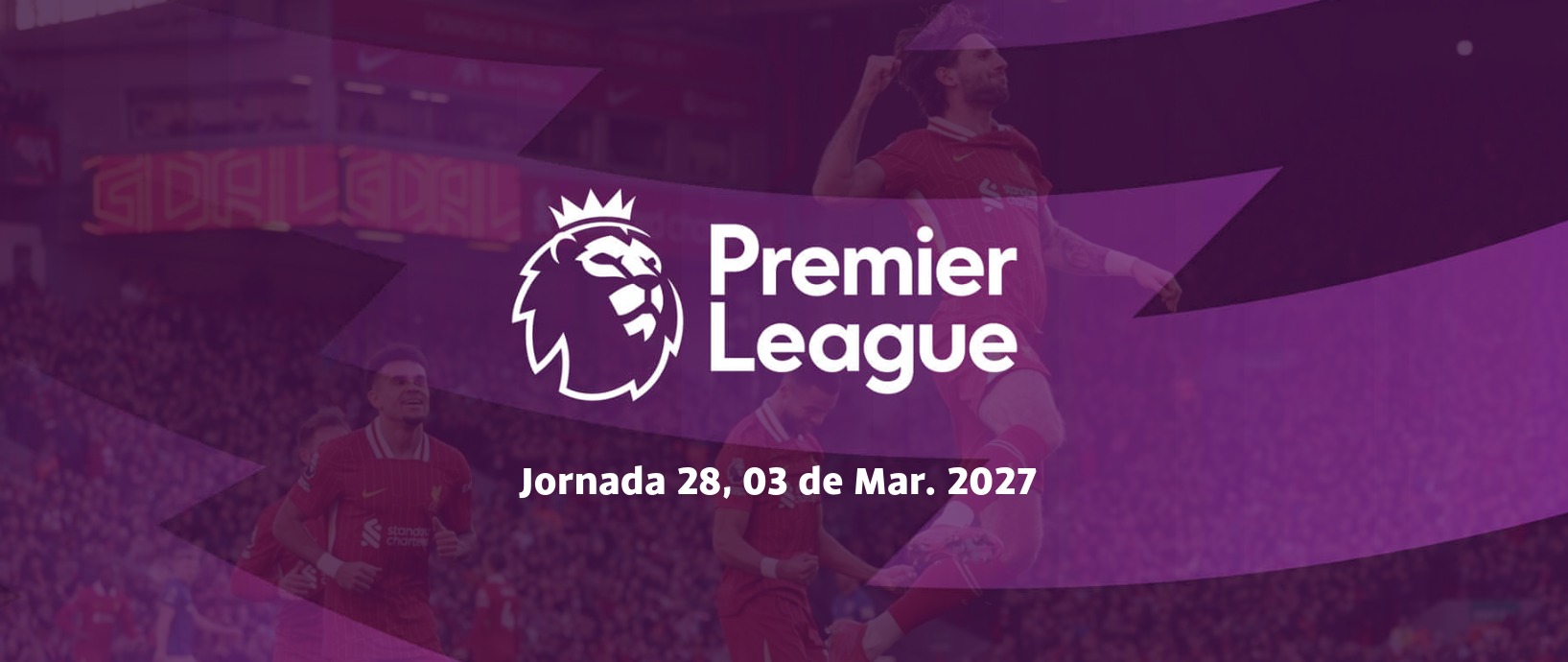 Premier League 2026/27 — Jornada 28