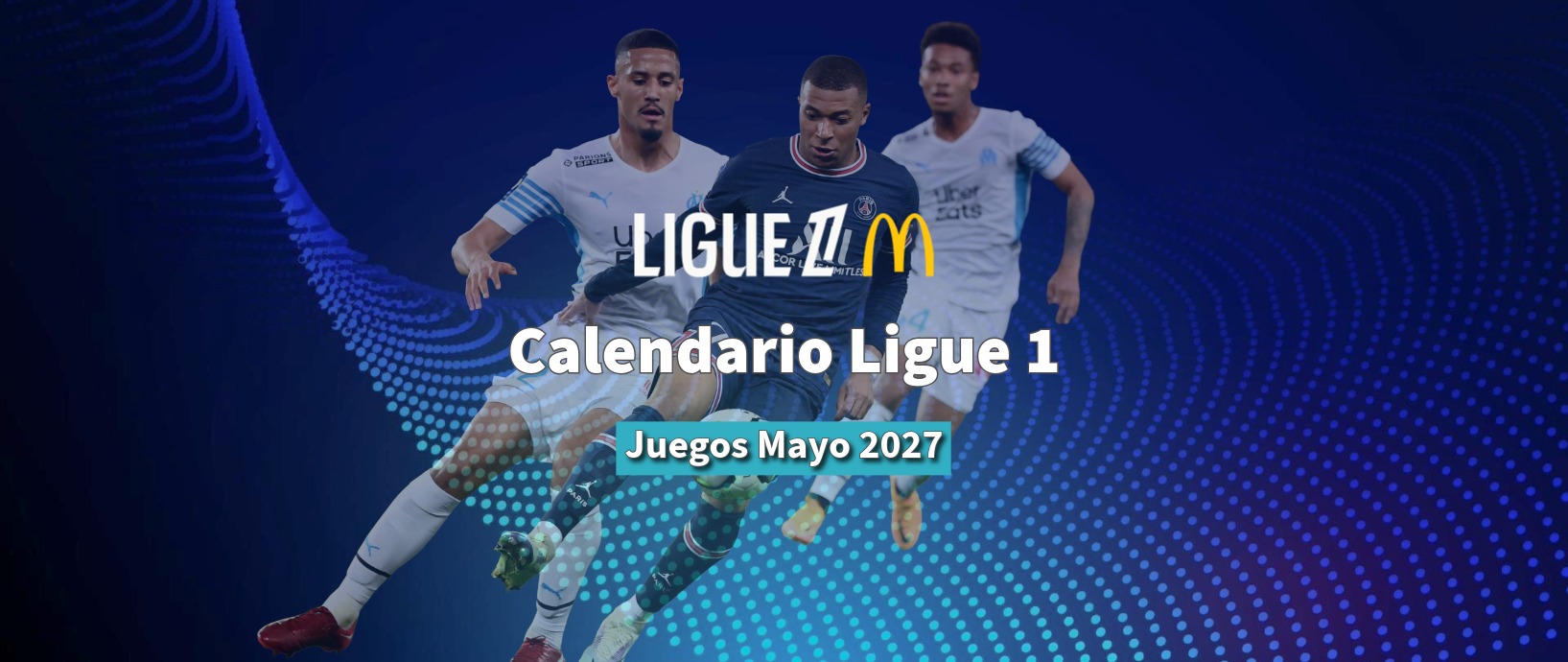 Calendario Ligue 1 2027 - Mayo